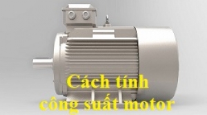 Cách xác định công suất motor 1 pha, 3 pha bằng ampe kìm